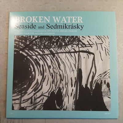 Broken Water Seaside and Sedmikrasky LP Vinyl 2012 Self-Released