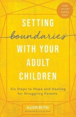 Allison Bottke Carol Ke Setting Boundaries with Your Adult Childr (Taschenbuch)