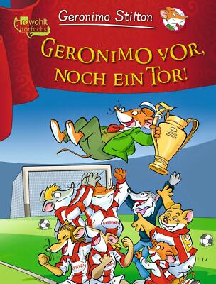 Geronimo vor, noch ein Tor! / Geronimo Stilton Bd.48   UNGELESEN