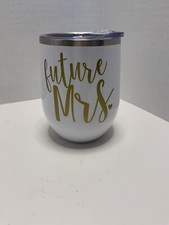 Bride Bridal Party Bachelorette Gift “Future Mrs” Tumbler Coffee Wine