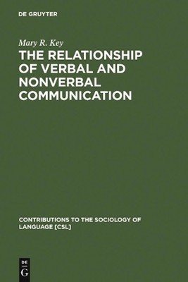 Mary R. Key The Relationship of Verbal and Nonve (Gebundene Ausgabe) (US IMPORT)