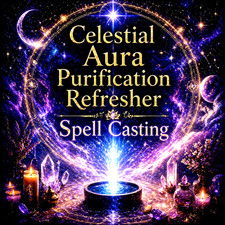 Celestial Aura Purification Refresher Spell Casting - Pagan Magick Spells