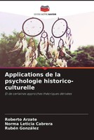 Roberto Arzate (U. A.) | Applications De La Psychologie Historico-Culturelle