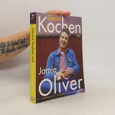 Genial kochen mit Jamie Oliver  |  Jamie Oliver
