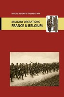 Anon | France And Belgium 1916. Vol Ii Appendices. Official History Of The...