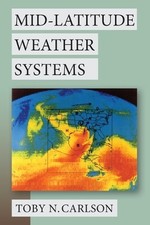 Toby N. Carlson Mid-Latitude Weather Systems (Paperback) (UK IMPORT)