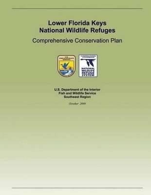 Lower Florida Keys National Wildlife Refuge: Comprehensive Conservation Plan by