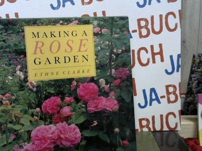 Making a Rose Garden Clarke, Ethne: