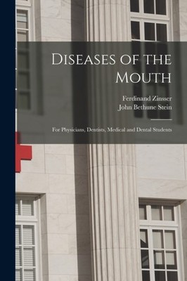 Zinsser - Diseases of the Mouth  for Physicians Dentists Medical and - X555z