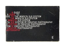 A Guide to the Minolta SLR SYSTEM OF CREATIVE PHOTOGRAPHY Instruction Manual