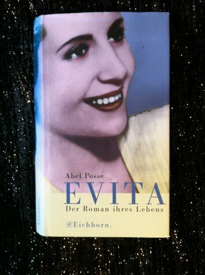 Evita- Der Roman ihres Lebens / Abel Posse, Vintage-Hardcovereinband 1996