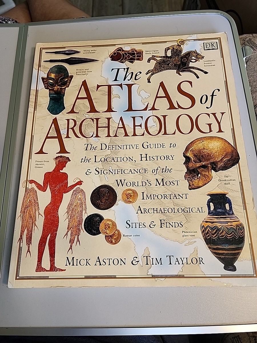 The Atlas of Archaeology book By Mick Aston & Tim Taylor | eBay