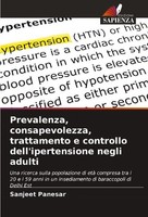 Prevalenza, Consapevolezza, Trattamento E Controllo Dell'ipertensione Negli Adul