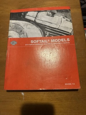 2013 Harley Davidson SOFTAIL MODELS Electrical Diagnostic Manual