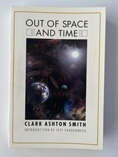 Out of Space and Time by Clark Ashton Smith (2006, Trade Paperback)