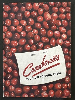 VINTAGE 1935 EATMOR CRANBERRIES AND HOW TO COOK THEM COOKBOOK Recipe Booklet