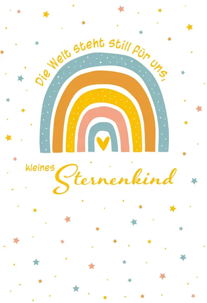 Die Welt steht still für uns, kleines Sternenkind | Trauerkarte | Deutsch | 2023