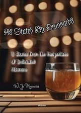 As Stated by Drunkards by W.J. Manares Paperback Book