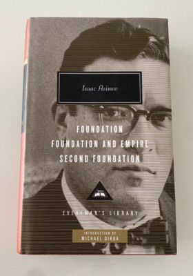 Foundation, Foundation and Empire, Second Foundation by by Isaac Asimov