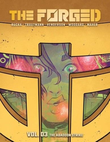 The Forged Volume 3: The Abandon Strike (FORGED TP) by Greg Rucka [Paperback]