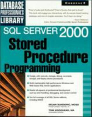 Database Professional's Library: SQL Server 2000 Stored Procedure Programming