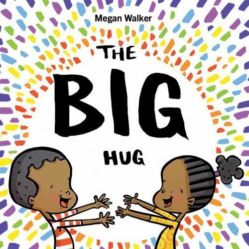 Big Hug by Megan Walker (2021, Hardcover)