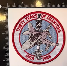 USAF US Air Force Thirty Years of Phantoms 1958-1988 Patch
