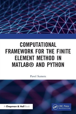 Computational Framework for the Finite Element Method in MATLAB  and Python