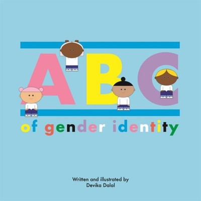 ABC OF GENDER IDENTITY by Devika Dalal Hardback Self Help Business