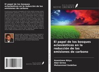 El Papel De Los Bosques EclesiáSticos En La ReduccióN De Las Emisiones De...