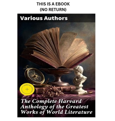 Johann Wolfgang von Goethe The Complete Harvard Anthology of the G