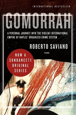 Gomorrah: A Personal Journey into the Violent International Empire of Naples...
