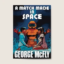 A Match Made in Space (Back to the Future) Poster