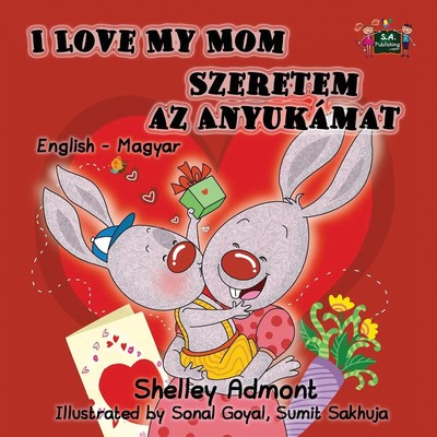 Shelley Admont (u. a.) | I Love My Mom | Taschenbuch | Ungarisch (2016)