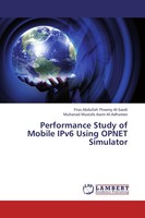 Performance Study Of Mobile Ipv6 Using Opnet Simulator Firas Abdullah Thweny Al-