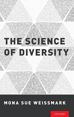 The Science of Diversity - hardcover Weissmark, Mona Sue