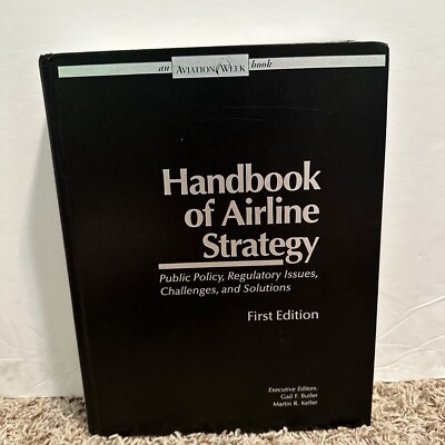 HANDBOOK OF AIRLINE OPERATIONS By Aviation Week & Gail F. Butler 1st Edition