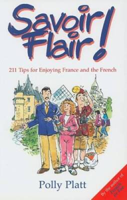 Savoir-Flair: 211 Tips for Enjoying France and the French - Paperback - GOOD
