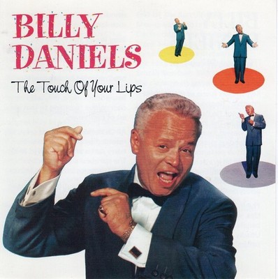Billy Daniels - Touch of Your Lips CD ** Free Shipping**