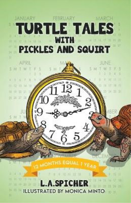 L a Spicher Turtle Tales with Pickles and Squirt (Taschenbuch)