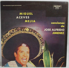 Miguel Aceves Mejia - Lp - Canciones de Jose Alfredo Jimenez - Latin Ranchera