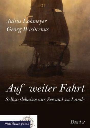 Thumbnail - Auf Weiter Fahrt - Selbsterlebnisse Zur See Und Zu Lande. Bd.2 2233