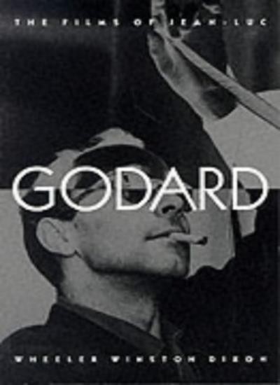 The Films of Jean-Luc Godard (Suny Series, Cultural Studies in C