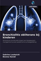 Bronchiolitis Obliterans Bij Kinderen Sabrine Louhaichi (U. A.) Taschenbuch 2024