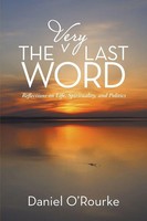 Daniel O'rourke | The Very Last Word | Taschenbuch | Englisch (2015) | iUniverse