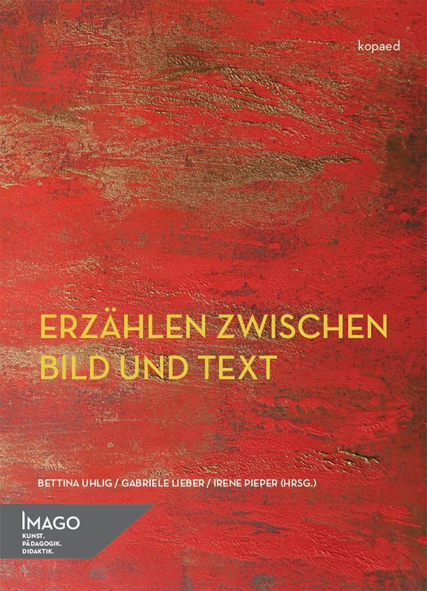 Thumbnail - Erzählen Zwischen Bild Und Text Bettina Uhlig (u. A.) Taschenbuch 416