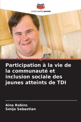 Participation la vie de la communaut et inclusion sociale des jeunes atteints de