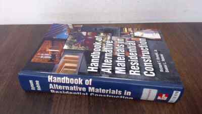 			Handbook of Alternative Materials in Residential Construction, By		