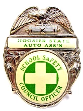 1930's HOOSIER STATE AUTO ASS'N. SCHOOL SAFETY OFFICER BADGE mint condition +