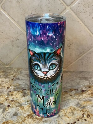 We're All Mad Here 20oz Skinny Stainless Steel Tumbler